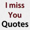 I Miss You Quotes