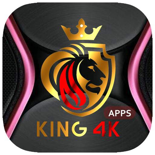 King 4K Apps 1.0