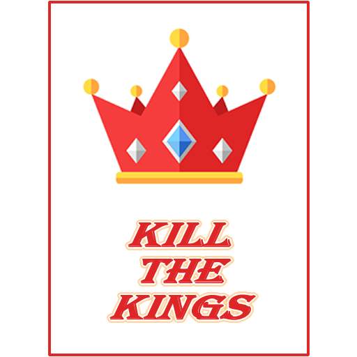 Kill the Kings 7.0