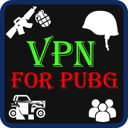 VPN For PUBG Mobile 5.7