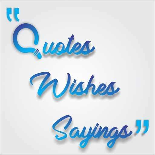 Top Best Quotes, Wishes & Sayings 1.1.0