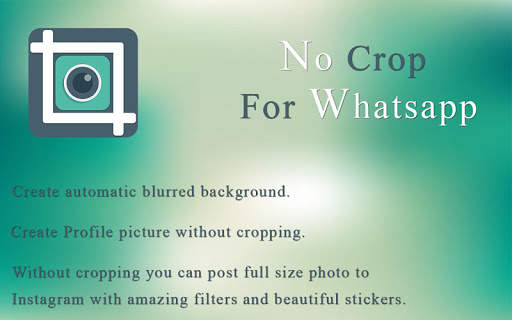 No Crop For Whatsapp screenshot 9