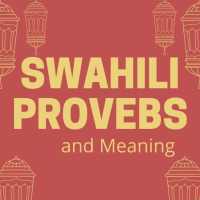 Swahili Proverbs And Meaning (Methali) on 9Apps