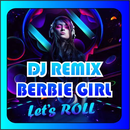 DJ Brbi Girl Tiktok - Offline 1.0