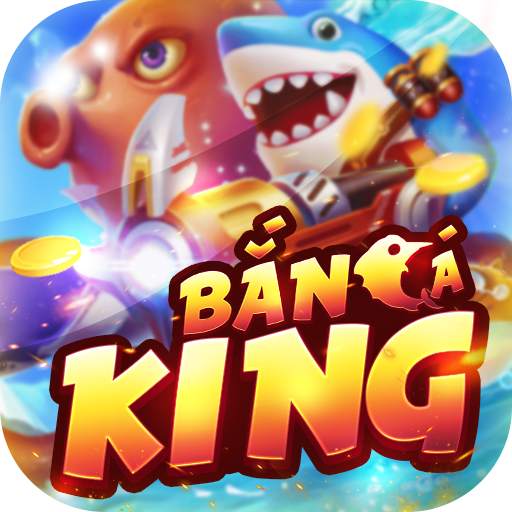 Bắn Cá King - Vua Bắn Cá Chơi Giải Trí Có Thưởng 1.0