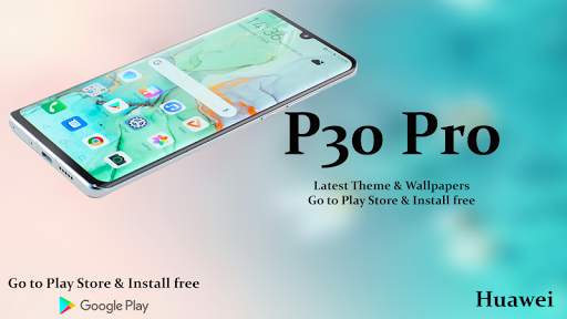 P30 pro | theme for Huawei p30 pro & launcher screenshot 1