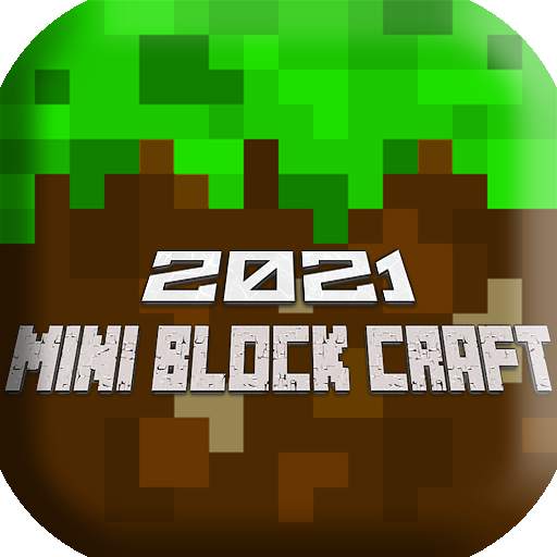 Mini Block Craft 2021 1.0.24