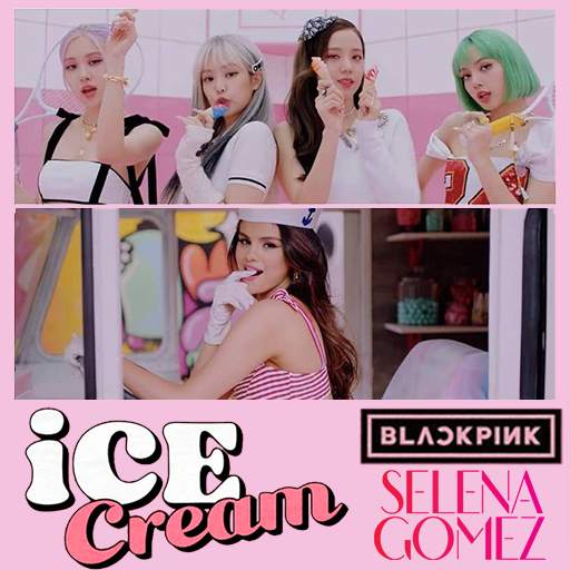 Lagu Ice Cream - BLACKPINK ft Selena Gomez Offline 1.1