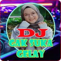 DJ Gak Suka Gelay | TikTok Remix Viral-Mp3 2021 logo