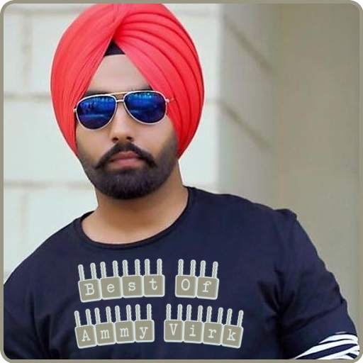 Ammy Virk all New Video Songs 2.0
