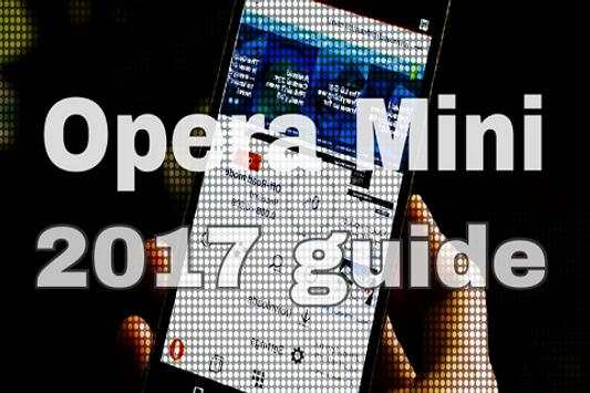 Free Opera Mini 2017 Guide screenshot 1