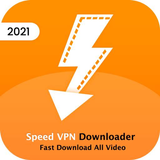 Speed VPN Downloader – Fast Download All Video 1.0