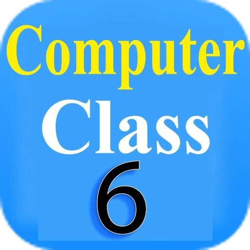 Computer Class 6 notes offline 1.13.2