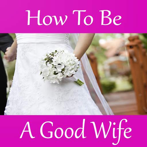 How to Be a Good Wife Guide 20.0