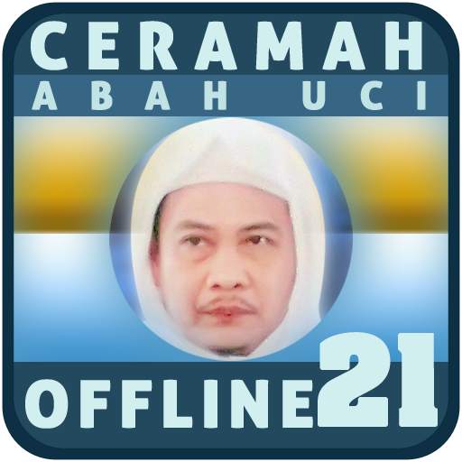 Ceramah Abah Uci Offline 21 1.2