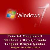 Tutorial Install Windows 7 Untuk Pemula