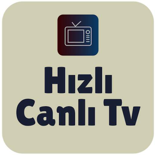 Hızlı Canlı TV - Canlı TV İzle 2.0.1