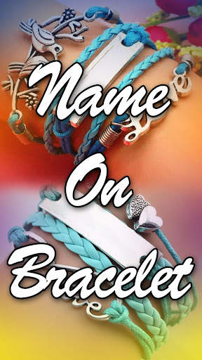 Name On Bracelet - Name Maker screenshot 1