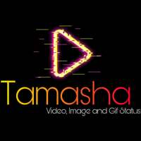 Tamasha | Video, Image, Gif Status logo