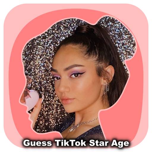 Guess The TikTok Star Age 8.4.1z