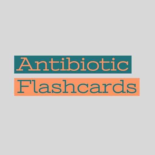 Antibiotics Flashcards 1.0