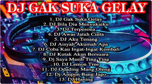 DJ Gak Suka Gelay | TikTok Remix Viral-Mp3 2021 screenshot 1