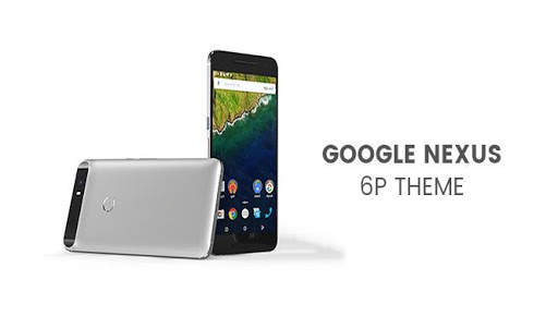 Theme For Nexus 6P / Pixel XL screenshot 1