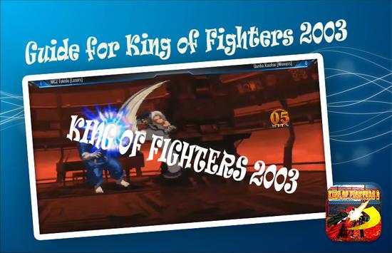 Guide for king of fighter 2003 screenshot 3