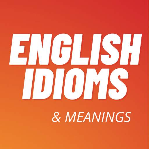 English Idioms and Meaning 7.0
