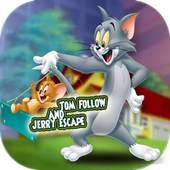 Tom Follow and Jerry Escape 1.0