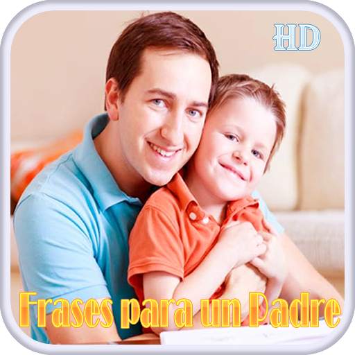 Frases para un Padre 2.1