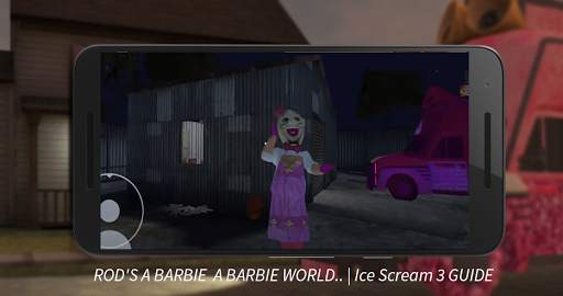 Barbi Ice Scream Horror Mod Neighbor - Guide screenshot 1