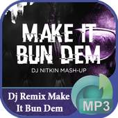 Dj Remix 🎻 Make It Bun Dem 🎻 Full Bass 3.1.0