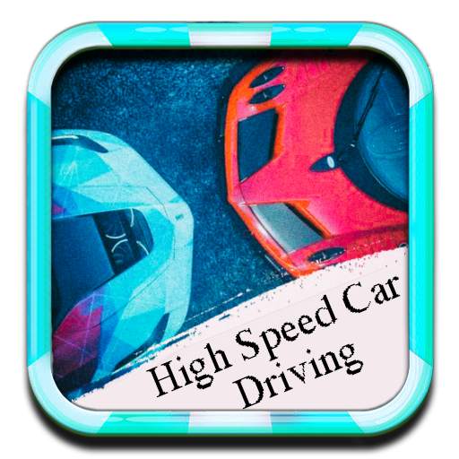 HIGH SPEED DRIVING 3