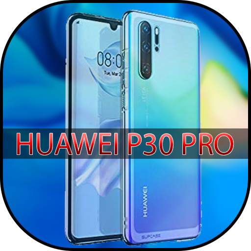 Launcher for Huawei P30 pro: P 1.0.4