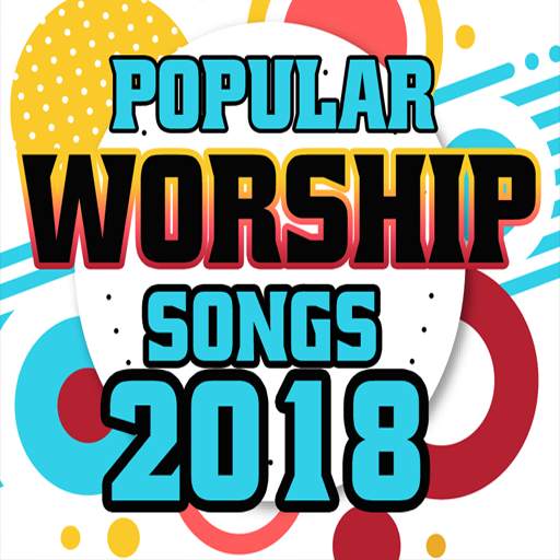 POPULAR WORSHIP SONGS 2018 2.0