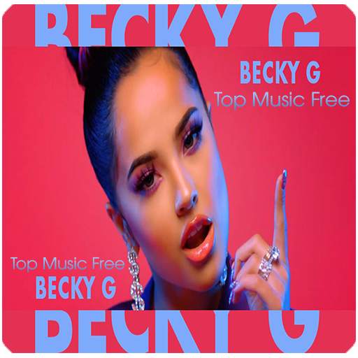Becky G Top Music Free 1.0.135