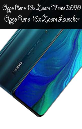 Oppo Reno 10X Zoom Themes 2020 & Oppo Launcher screenshot 4