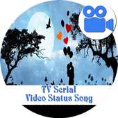 TV Serial Video Status Song