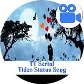 TV Serial Video Status Song 0.0.1