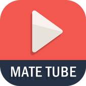 Mate Tube for YouTube 1.1