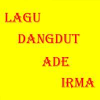 LAGU DANGDUT ADE IRMA