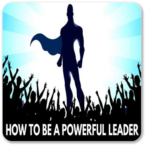 How to Be a Leader 1.0