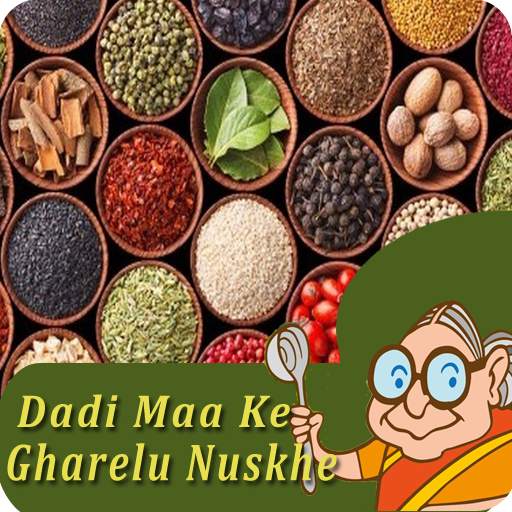 Dadi Maa Ke Gharelu Nuskhe 3.0