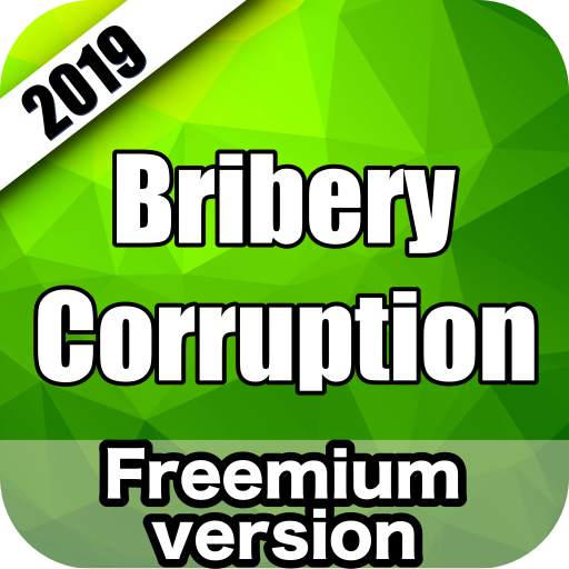 Bribery & Corruption Free Exam Prep 2019 Edition 1.2
