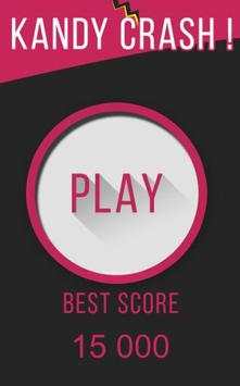 Kandy CRASH : Candy Must CRASH screenshot 1