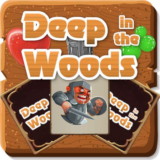 Deep in the woods 2.3.5