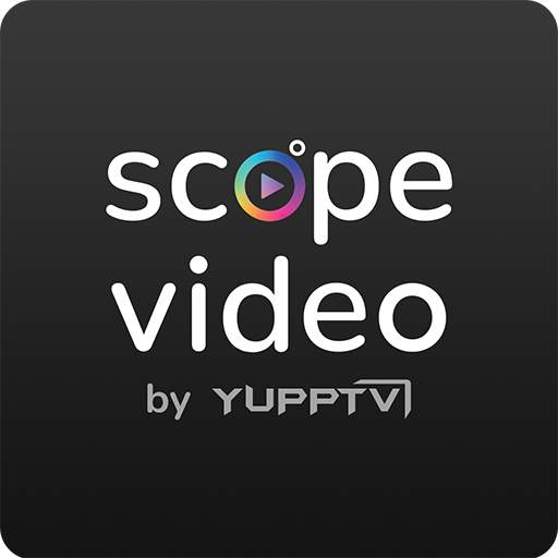 ScopeVideo By YuppTV 2.2.5