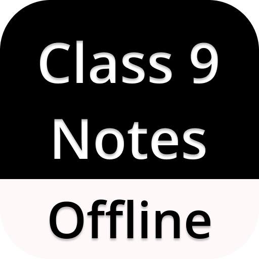 Class 9 Notes Offline 6.5