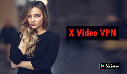 X Video VPN - Enjoy Access Unlimited Proxy Vpn screenshot 1
